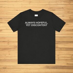 Always Hopeful, Yet Discontent Distressed Rush Lyric T-shirt